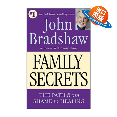 英文原版 Family Secrets - The Path from Shame to Healing 家庭秘密 从羞耻到治愈之路 家庭会伤人作者John Bradshaw 英文版
