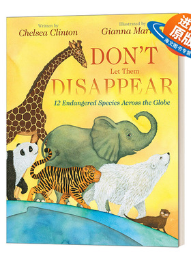 英文原版绘本 Don't Let Them Disappear 别让他们消失 切尔西·克林顿 保护动物与环境 精装 英文版 进口英语原版书籍儿童外文书