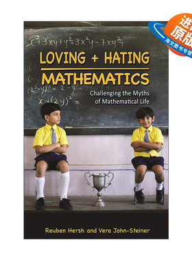 英文原版 Loving and Hating Mathematics 爱+恨数学 还原最真实的数学 Reuben Hersh鲁本?赫什 精装英文版 进口英语原版书籍