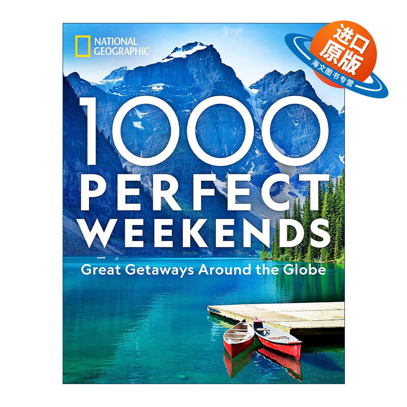 英文原版 1000 Perfect Weekends 1000个完美周末 环游世界的好去处 美国国家地理 旅游指南 精装 英文版 进口英语原版书籍