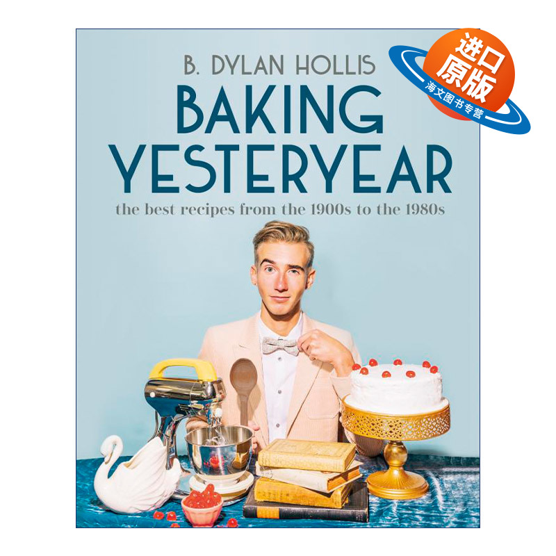 英文原版 Baking Yesteryear 烘焙昔日 20世纪初到80年代的烘焙食谱 精装 英文版 进口英语原版书籍