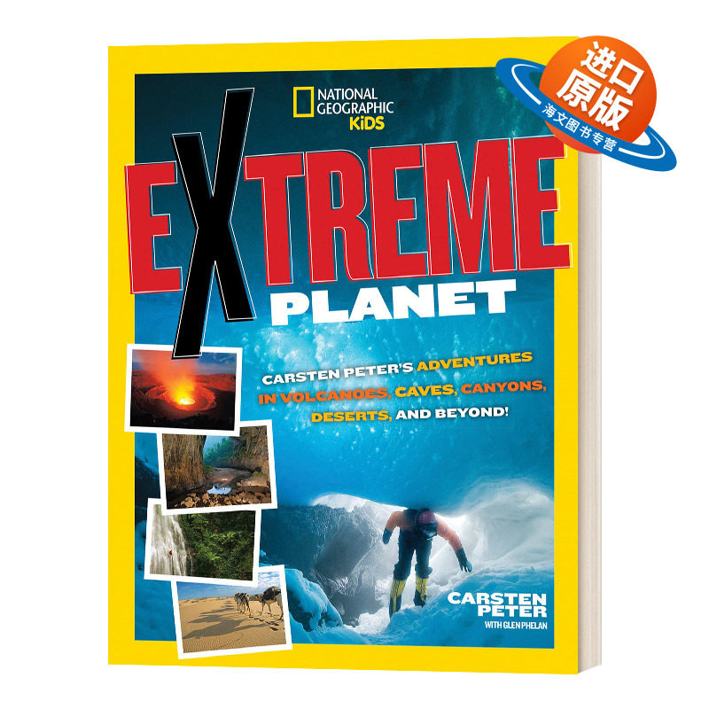 英文原版 Extreme Planet 极端星球 卡斯滕彼得的火山 洞穴 峡谷 沙漠和其他地方的冒险 国家地理儿童 英文版 进口英语原版书籍