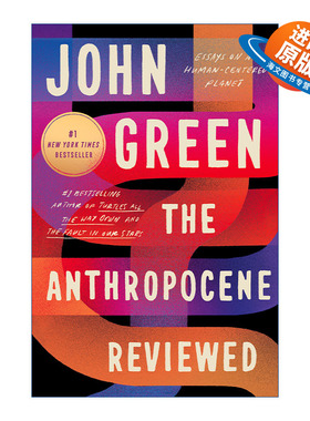英文原版 The Anthropocene Reviewed 人类世评论 人类世回顾 John Green约翰格林杂文集 无比矛盾和谐的生命笔记 精装 进口书籍