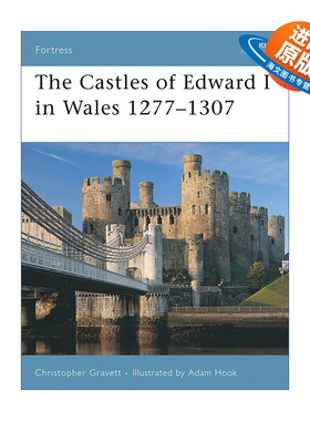 英文原版 The Castles of Edward I in Wales 1277–1307 威尔士爱德华一世城堡 1277-1307 世界防御要塞系列 进口英语原版书籍