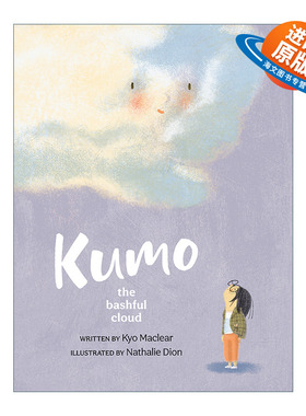 英文原版绘本 Kumo The Bashful Cloud 害羞的云 儿童精装绘本 Kyo Maclear 英文版 进口英语原版书籍