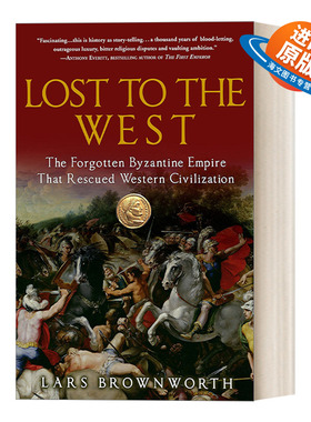 英文原版 Lost to the West 拜占庭帝国 拯救西方文明的东罗马千年史 豆瓣阅读 历史 Lars Brownworth 英文版 进口英语原版书籍