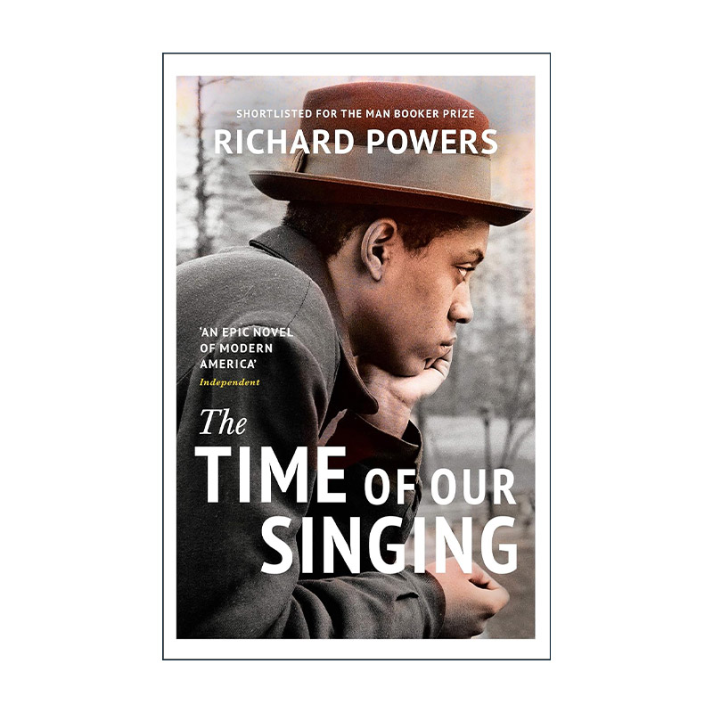 英文原版 Time Of Our Singing 我们歌唱的年代 理查德·鲍尔斯小说 黑人身份与美国文化 英文版 进口英语原版书籍