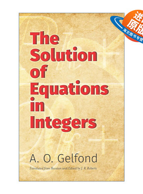 英文原版 The Solution of Equations in Integers 整数方程的解 数学 A. O. Gelfond 英文版 进口英语原版书籍