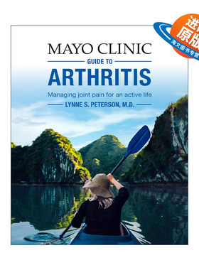 英文原版 Mayo Clinic Guide to Arthritis 梅奥关节炎指南 管理关节疼痛 自我保健技巧 风湿病学专家Lynne S. Peterson 英文版