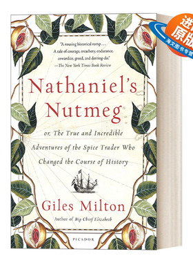 英文原版 Nathaniel's Nutmeg  改变历史的香料商人  贾尔斯 米尔顿 英文版 进口英语原版书籍