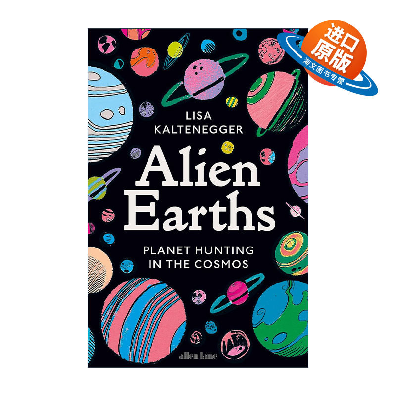 英文原版 Alien Earths 外星地球 宇宙中行星狩猎的新科学 精装 奥地利天文学家丽莎·卡尔特内格 英文版 进口英语原版书籍