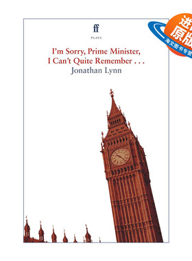 英文原版 I'm Sorry Prime Minister I Can't Quite Remember 抱歉首相 我有点记不清了 是 首相番外 乔纳森·林恩戏剧 进口书籍