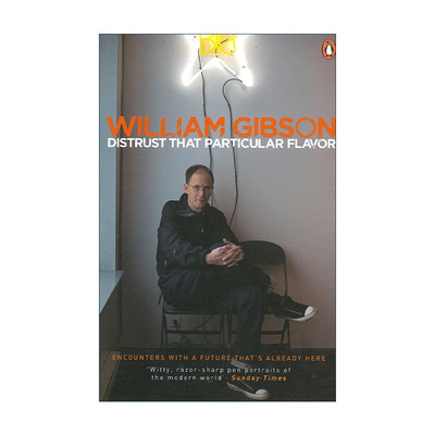 英文原版 Distrust that Particular Flavor 不相信那种特殊气味 威廉·吉布森散文随笔集 英文版 进口英语原版书籍