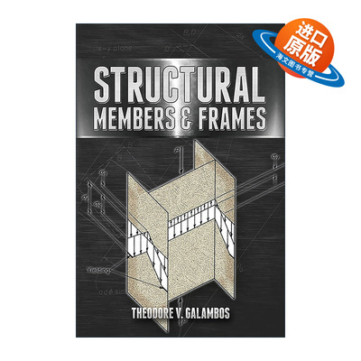 英文原版 Structural Members and Frames 结构构件及框架 工程技术 Theodore V. Galambos 英文版 进口英语原版书籍