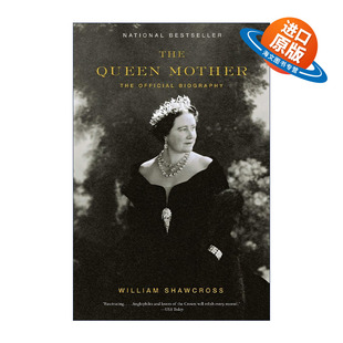 英文原版 The Queen Mother 女王的母亲 官方传记 伊丽莎白王太后 William Shawcross 英文版 进口英语原版书籍
