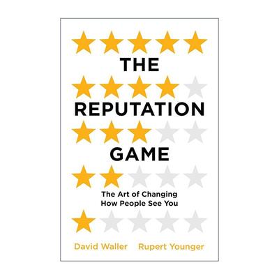 英文原版 The Reputation Game 声誉争夺战 如何在失控的时代重掌声誉主动权 英文版 进口英语原版书籍