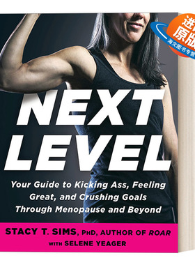 英文原版 Next Level 进阶 更年期女性健身指南 健康 运动 Stacy T. Sims  PhD 英文版 进口英语原版书籍