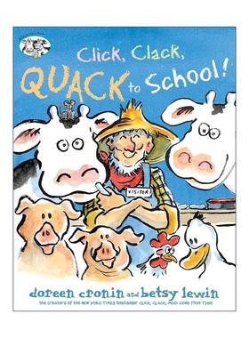 英文原版 Click Clack Quack to School 咔嗒 咔嗒 嘎 去学校 嘻哈农场 精装图画书 英文版 进口英语原版书籍