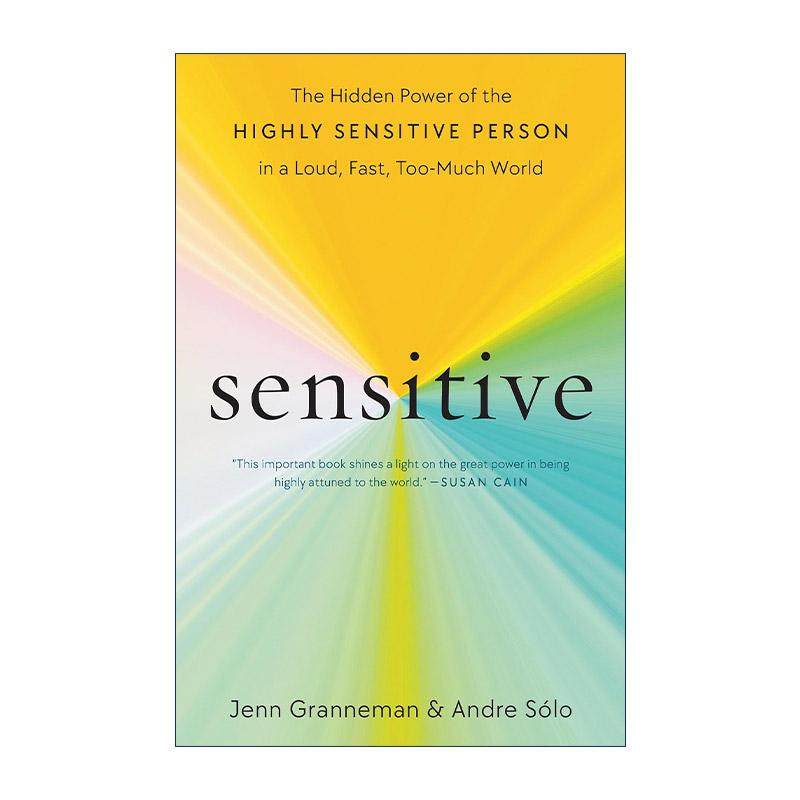 英文原版 Sensitive 你有多敏感 就有多珍贵 喧嚣快节奏世界中高敏感人群的潜在力量 珍·格兰内曼 英文版 进口英语原版书籍