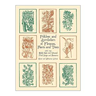 英文原版 Folklore and Symbolism of Flowers Plants and Trees 花卉 植物和树木的民间传说和象征意义 珍稀独特图案与插画集