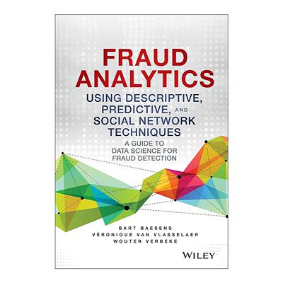 英文原版 Fraud Analytics Using Descriptive Predictive and Social Network Techniques 英文版 进口英语原版书籍