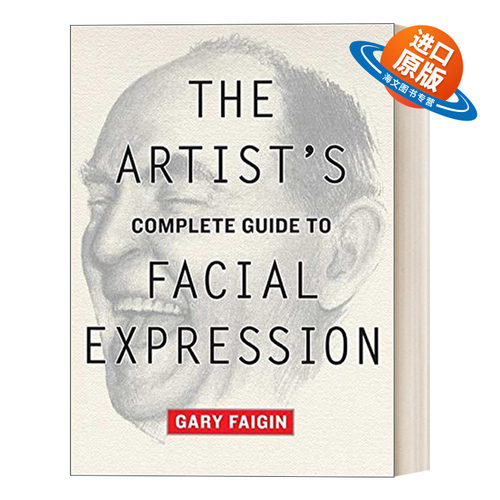 英文原版 The Artist's Complete Guide to Facial Expression 绘画面部表情完整指南 Gary Faigin 英文版 进口英语原版书籍