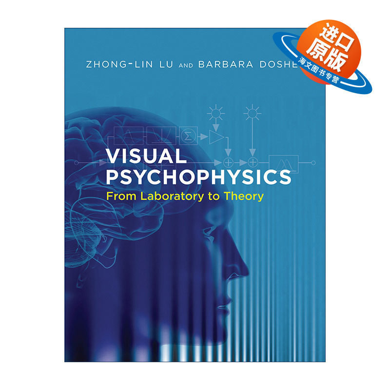 英文原版 Visual Psychophysics The MIT Press 视觉心理物理学 从实验室到理论 吕忠林 Barbara Dosher 精装 进口英语原版书籍