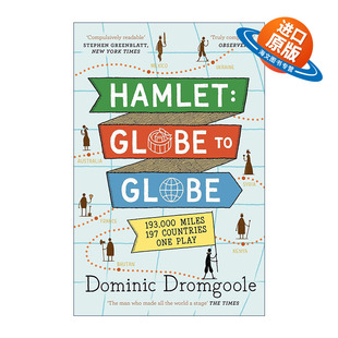英文原版 Hamlet Globe to Globe 带莎士比亚走遍世界 哈姆雷特的环球之旅 多米尼克?德罗姆古尔 英文版 进口英语原版书籍