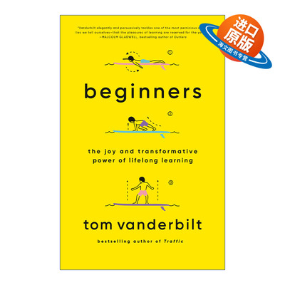 英文原版 Beginners 永远年轻的初学者 终身学习乐趣和变革力量 Tom Vanderbilt 英文版 进口英语原版书籍