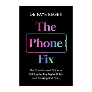 Fix 手机上瘾修复 进口英语原版 The 书籍 英文版 Phone 良好手机使用习惯 英文原版 如何建立以大脑为中心