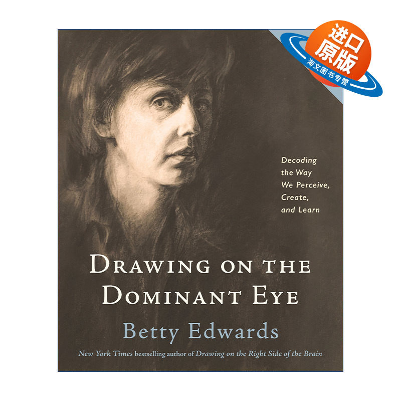 英文原版 Drawing on the Dominant Eye 画家之眼 像艺术家一样思考 加州大学艺术教授贝蒂·艾德华Betty Edwards 英文版进口书籍