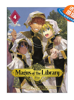 英文原版 Magus of the Library 4 图书馆的大魔法师4 奇幻冒险漫画 泉光Mitsu Izumi 讲谈社 英文版 进口英语原版书籍