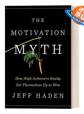 英文原版 The Motivation Myth 动机迷思 成功取决于心态而非动机 高成就者的自我驱动法则 Jeff Haden 英文版 进口英语原版书籍