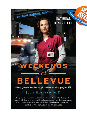 英文原版 Weekends at Bellevue 贝尔维尤的周末 在精神科急诊室的9年夜班 传记 Julie Holland 英文版 进口英语原版书籍