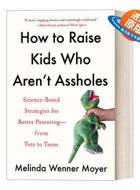 英文原版 How to Raise Kids Who Aren't Assholes 如何养出不混蛋的孩子 基于科学的育儿指南 英文版 进口英语原版书籍