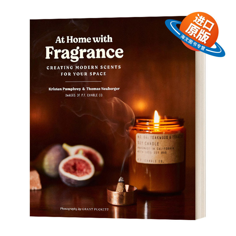 英文原版 At Home With Fragrance Using Handmade Fragrance To Enhance Your Space 家有香氛 为居家点燃美好 英文版进口英语书