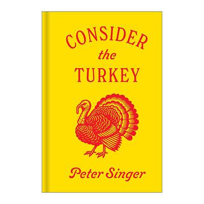英文原版 Consider the Turkey 以火鸡为例 哲学 黑格尔作者 普林斯顿大学教授彼得·辛格 精装 英文版 进口英语原版书籍