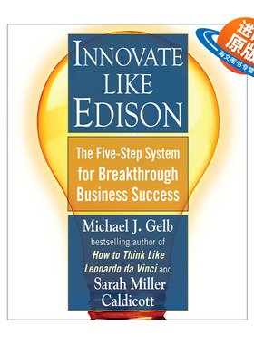 英文原版 Innovate Like Edison 像爱迪生一样创新 突破商业成功的五步体系 Michael J. Gelb 英文版 进口英语原版书籍