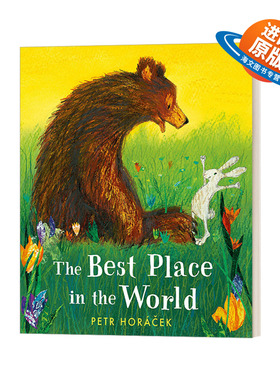英文原版 The Best Place in the World 世界上的地方 3-7岁精装绘本图画书 捷克绘本大师Petr Horacek 英文版 进口英语原版书籍
