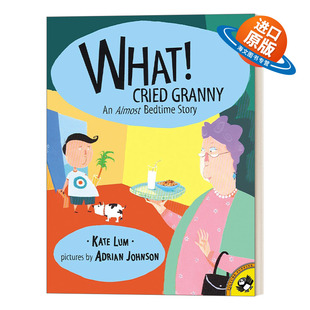 Puffins 儿童绘本 绘本 什么 Picture Cried 英文版 Lum 奶奶喊道 进口英语原版 6岁儿童哄睡书 Granny Kate What 英文原版 书籍