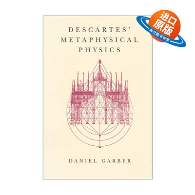 英文原版 Descartes' Metaphysical Physics 笛卡尔的形而上学物理学 芝加哥大学哲学教授Daniel Garber 英文版 进口英语原版书籍