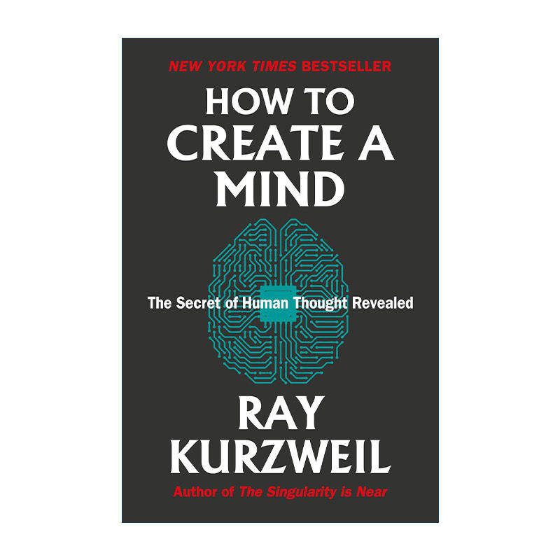 英文原版 How to Create a Mind 如何创造思维 人类思想所揭示出的奥秘 雷·库兹韦尔 英文版 进口英语原版书籍