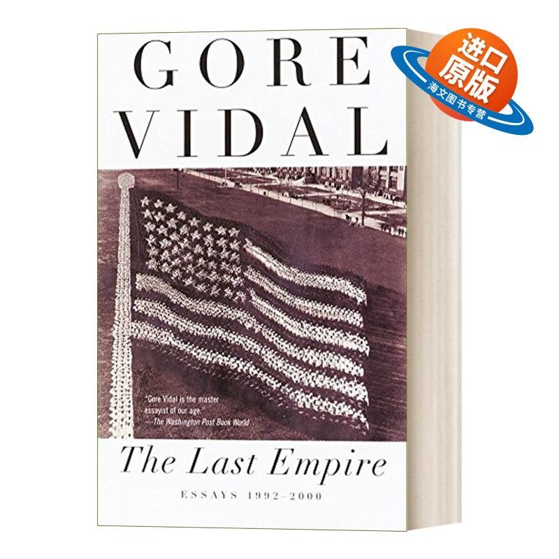英文原版 The Last Empire Essays 1992-2000 最后的帝国 1992-2000年间随笔 美国国家图书奖得主Gore Vidal 英文版 进口英语书籍