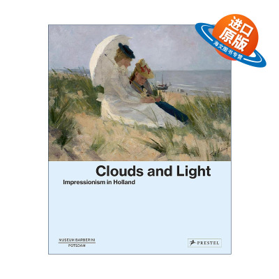 英文原版 Clouds and Light Impressionism in Holland 云彩光辉 荷兰印象派 精装艺术画册 英文版 进口英语原版书籍