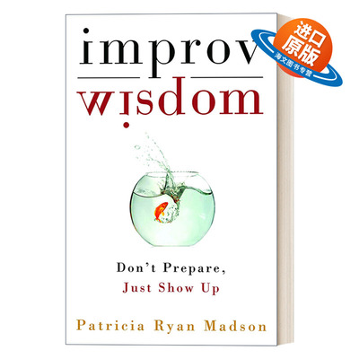 英文原版 Improv Wisdom 即兴的智慧 Patricia Ryan Madson 精装 英文版 进口英语原版书籍