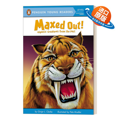 英文原版 Maxed Out! Gigantic Creatures from the Past 达到极限了! 来自过去的巨大生物 企鹅青少分级阅读3级 英文版 进口书籍