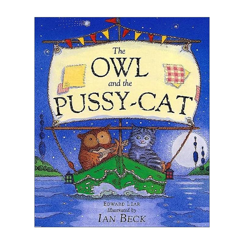 英文原版 The Owl And The Pussycat 猫头鹰和猫咪 大开本儿童绘本 英国童书插画家Ian Beck 英文版 进口英语原版书籍