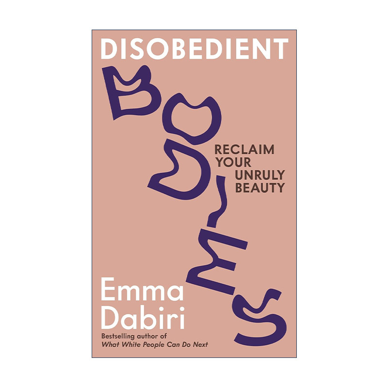 英文原版 Disobedient Bodies 拒绝服从的身体 美应不羁 艾玛·达比里 英文版 进口英语原版书籍