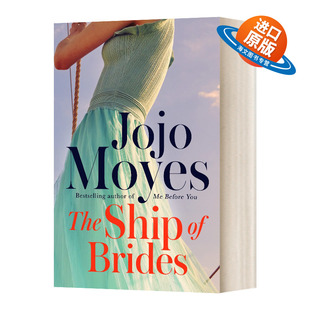 英文版 书籍外文小说 乔乔 莫伊斯 新娘船 Ship Brides 进口英语原版 英文原版 遇见你之前作者 The