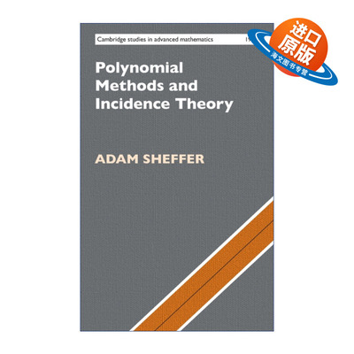 英文原版 Polynomial Methods and Incidence Theory 多项式方法和关联理论 剑桥高等数学研究系列 精装 英文版 进口英语原版书籍